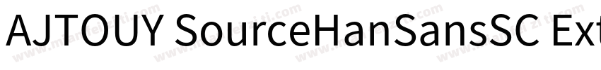 AJTOUY SourceHanSansSC ExtraLight l字体转换